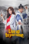 Live Up To Your Name Season 1 2017