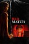 Bad Match 2019