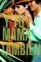 Y Tu Mama Tambien 2001