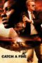 Catch A Fire 2006