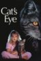 Cats Eye 1985