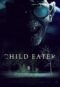 Child Eater 2016