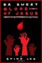 Da Sweet Blood Of Jesus 2014