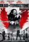 Dead In Tombstone 2013