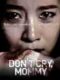 Dont Cry Mommy 2012