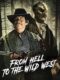 From Hell To The Wild West 2017
