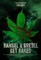 Hansel Gretel Get Baked 2013