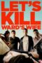 Lets Kill Wards Wife 2014
