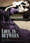 Love In Between 2010