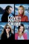 Love Is The Perfect Crime 2013