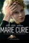 Marie Curie The Courage Of Knowledge 2016
