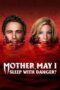Mother May I Sleep With Danger 2016