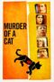 Murder Of A Cat 2014