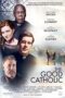 The Good Catholic 2017