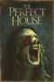 The Perfect House 2013