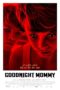 Goodnight Mommy 2014