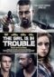 The Girl Is In Trouble 2015