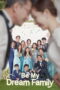 Be My Dream Family Season 1 2021