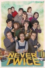 Never Twice Season 1 2019