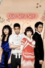 Que Sera Sera Season 1 2007