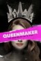 Queenmaker The Making Of An It Girl 2023