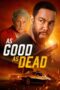 As Good As Dead 2022