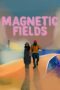 Magnetic Fields 2022