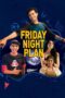 Friday Night Plan 2023