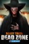 Scary Tales Dead Zone 2023