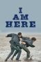 I Am Here 2023