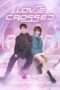 love-crossed-season-1-2021