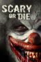 Scary Or Die 2012