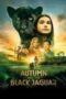 Autumn And The Black Jaguar 2024