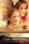 Come Away Home 2005