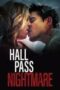 Hall Pass Nightmare 2022