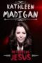 Kathleen Madigan Bothering Jesus 2016