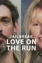 Jailbreak Love On The Run 2024