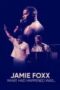 Jamie Foxx What Had Happened Was 2024