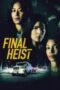 Final Heist 2024