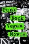 Punk Rock Vegan Movie 2023