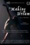 The Making Of A Dream 2017