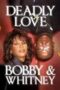 Deadly Love Bobby Whitney 2024