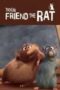 Your Friend The Rat 2007