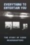 Everything To Entertain You The Story Of Video Headquarters 2023