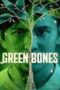 Green Bones 2024