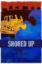 Shored Up 2013