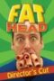 Fat Head 2009