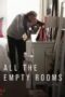 All The Empty Rooms 2025