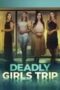Deadly Girls Trip 2025