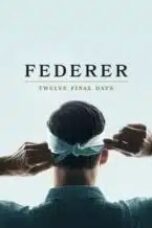 Federer Twelve Final Days 2024